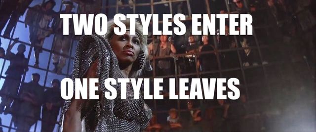 Tina Turner as Aunty Entity in the Mad Max Thunderdome, with the law 'Two styles enter, one style leaves' in bold text