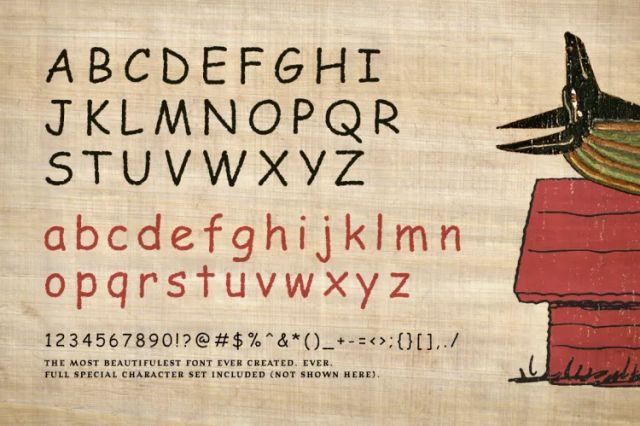 A comic-sans papyrus mashup font specimen with upper/lower latin characters and punctuation, on textured parchment with a drawing of Anubis laying face-up on snoopy's dog house, and a small tagline claiming the most beutifulest font ever created. ever. full special character set included (not shown here)